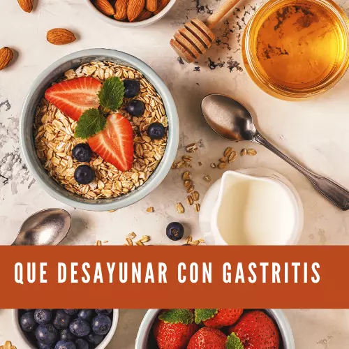 Que Desayunar Con Gastritis [2022]