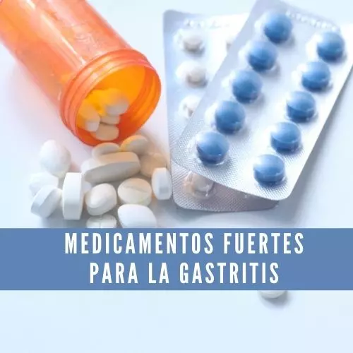 Medicamentos fuertes para la gastritis