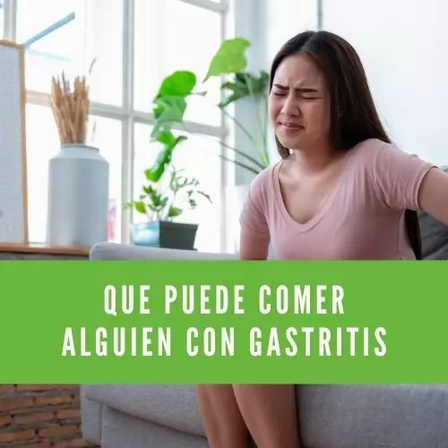 Que Puede Comer Alguien Con Gastritis