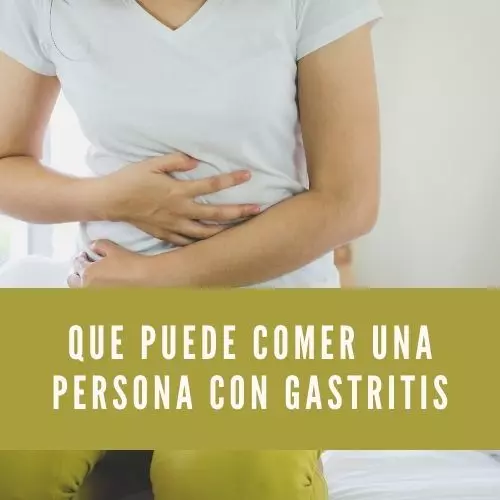 Que Puede Comer Una Persona Con Gastritis [2023]