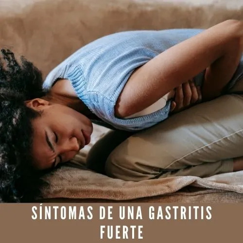 Síntomas De Una Gastritis Fuerte
